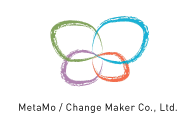 MetaMo / Change Maker Co., Ltd.